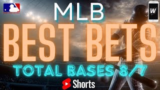 Total Bases SHORTS LIVE | Your Daily MLB Betting Fix - Predictions and Best Bets for August 7