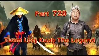 Tuam Leej Kuab The Legend Hmong Warrior  (Part 728)