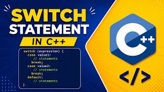 Tutorial 9:Switch Case in C++ Explained | C++ Control Statements | C++ Tutorial