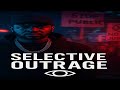 Selective Outrage – Super Dave | Truth Hurts. Beats Don’t. (Official Video) #SelectiveOutrage