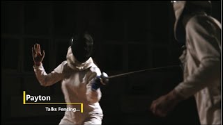 Payton Talks Fencing