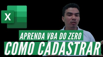 Como Cadastrar do Zero com VBA impossivel você não aprender VBA com esse vídeo, não sabe nada de VBA