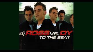 2000's Dance Hits DJ Ross vs  DY - To The Beat (DJ Ross Happy Club Mix) 2007