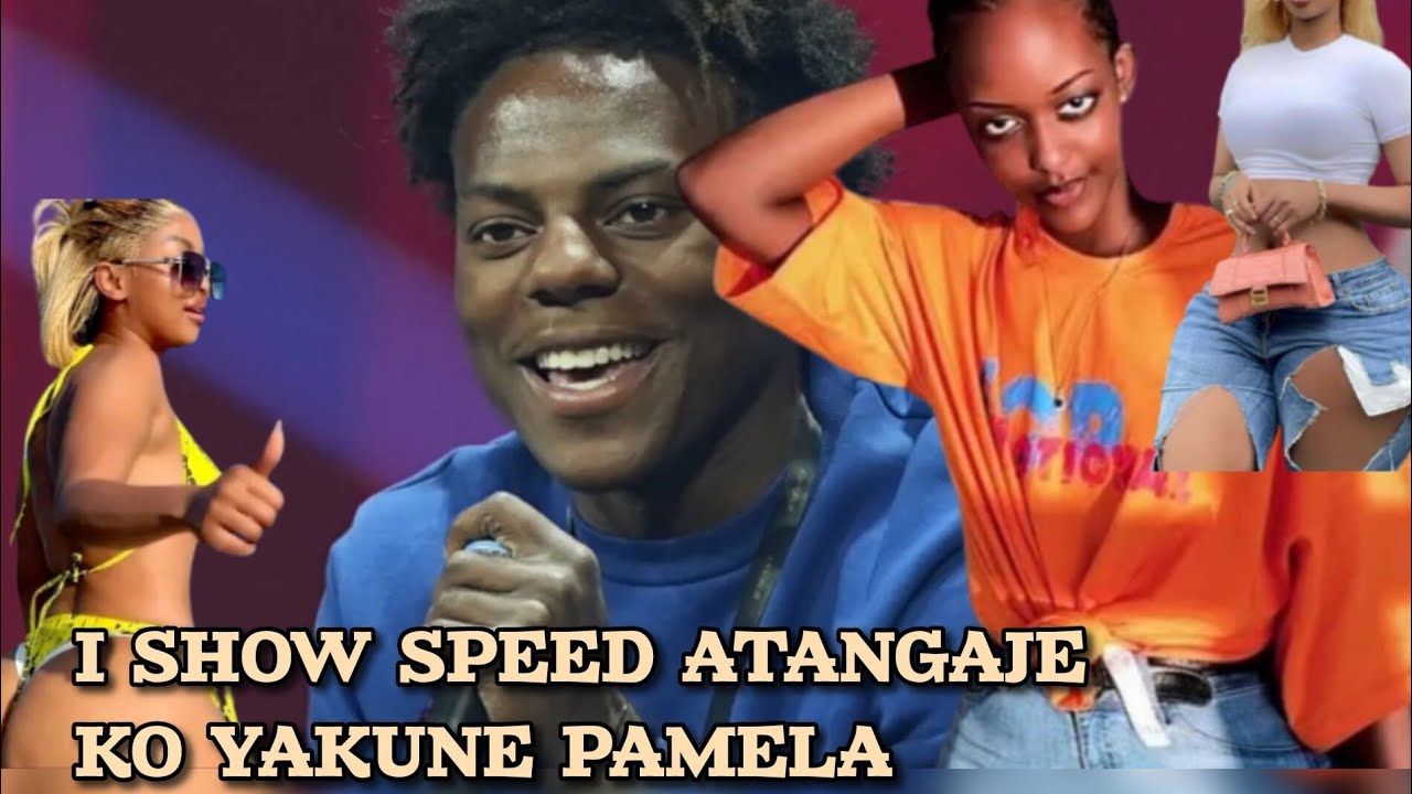 I SHOW SPEED ATANGAJE Ko YA KUNZE PAMELA wa The Ben ikigali