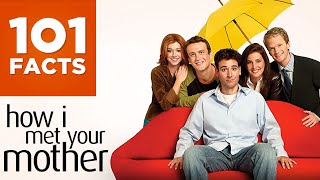 101 Facts About How I Met Your Mother