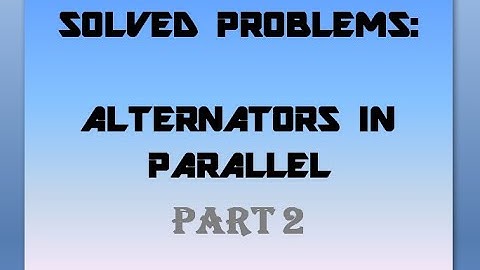 (Tagalog) Solved Problems: Alternators in Parallel -Part 2