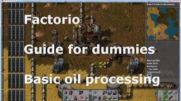 Factorio - Guide for Dummies  - Basic Oil Processing
