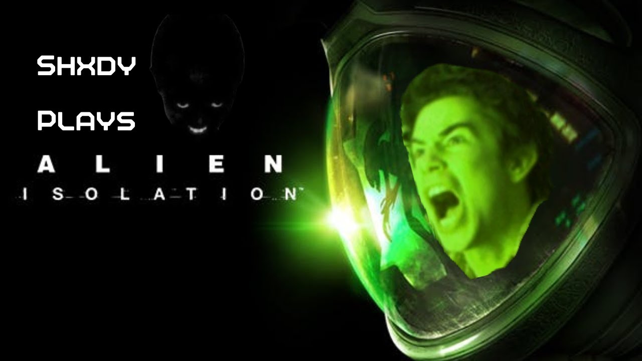 Alien Isolation.exe - YouTube