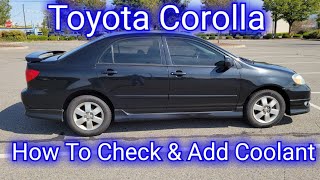 How To Check Coolant (Antifreeze) Level In A 2003 2004 2005 2006 2007 2008 Toyota Corolla