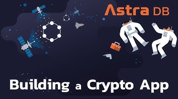 Building a Crypto App with Astra