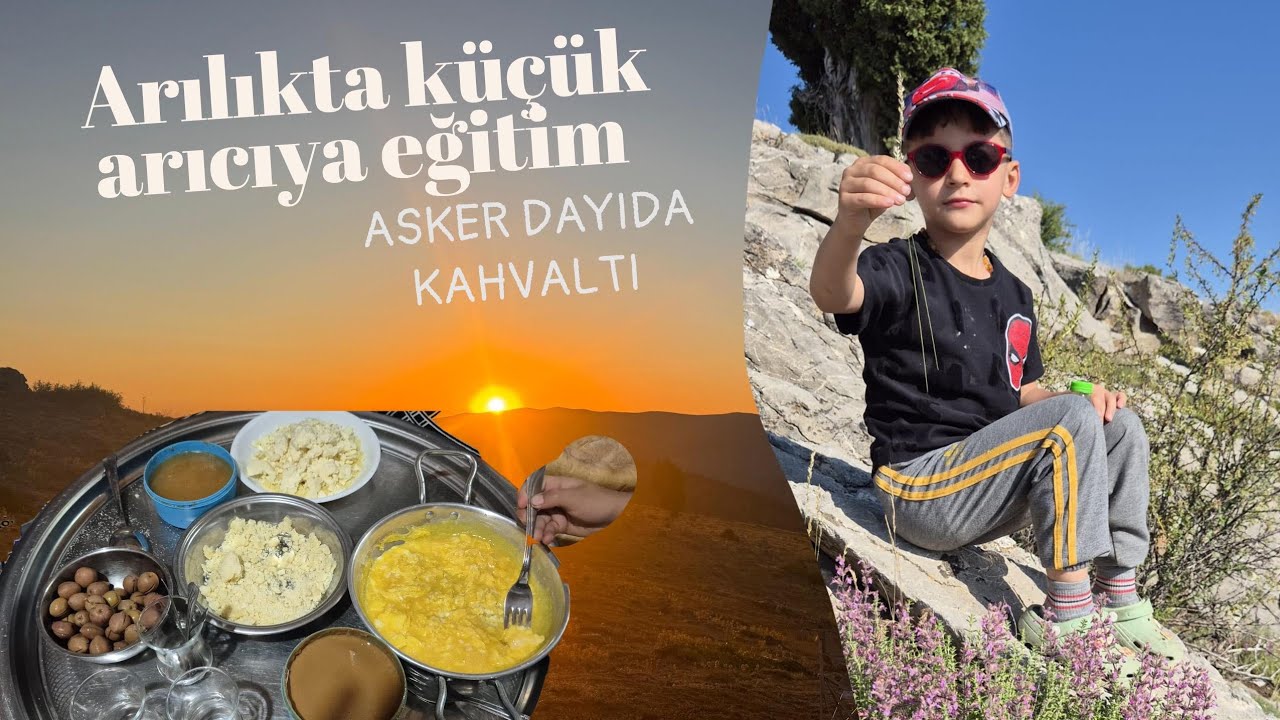 ARILIKTA KÜÇÜK ARICIYA EĞİTİM ASKER DAYIDA KAHVALTI