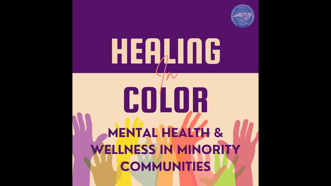 Healing in Color: Mental Health & Wellness in Minority Communities