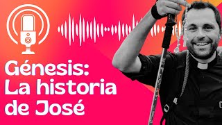 The story of Joseph (Genesis, chapters 37-50)