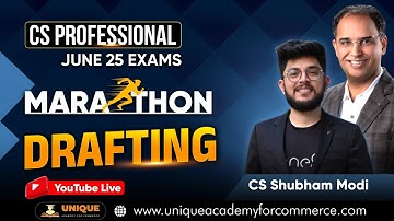 DRAFTING MARATHON SESSION 3 CS PROFESSIONAL JUNE 25 & DEC 25 | CS SHUBHAM MODI