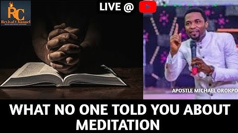 WHAT NO ONE TOLD YOU ABOUT MEDITATION 🥺🔥🔥🥺 || Apostle Michael Orokpo || A Must Watch