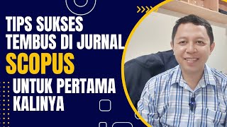 WEBINAR: STRATEGI SUKSES MENULIS JURNAL INTERNASIONAL SCOPUS PERTAMA | MIMBAR INTELEK