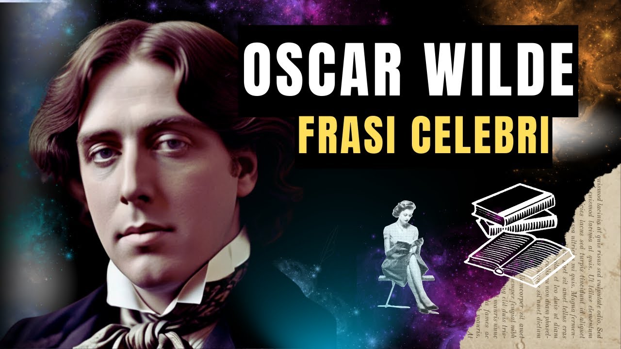 Aforismi Compleanno Wilde 🌟 Le 10 Frasi Più Celebri di Oscar Wilde - YouTube