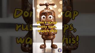 Dont Replace It Revive Rusty Faucet Man With These Life Hacks