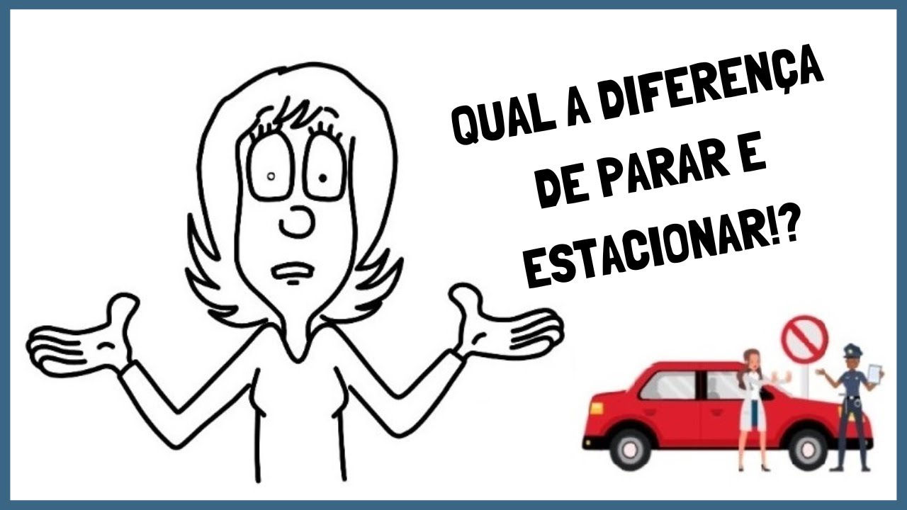 Qual a diferença entre a parada e o estacionamento? - YouTube
