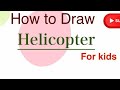 How to draw helicopter  easy way to draw helicopter