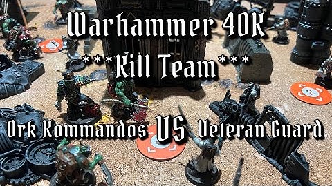 [WH40K Kill Team Batrep #1] Our First Time Playing!!! Ork Kommandos vs. Veteran Guardsmen
