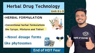 Herbal formulation | Conventional herbal formulations | Novel dosage forms like phytosomes