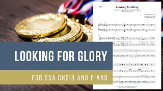 Looking for Glory | Cazz Brindis & Garrett Breeze | SSA Choir & Piano (Sheet Music Video)