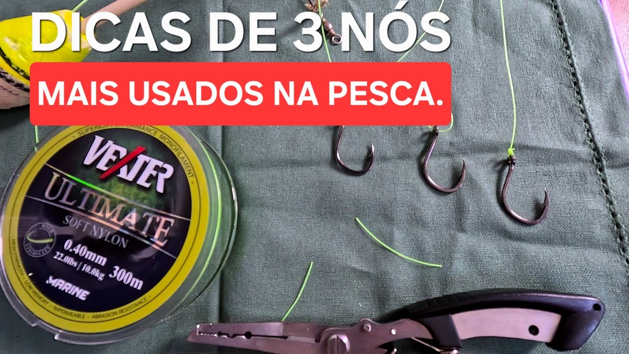 3 NÓS MAIS USADOS NA PESCA! 