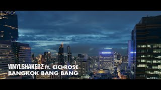 VINYLSHAKERZ feat. CICI-ROSE - BANGKOK [bang bang] -  (Stream Cut) Resimi