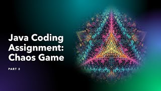 Java Coding Assignment: Chaos Game - Part 2