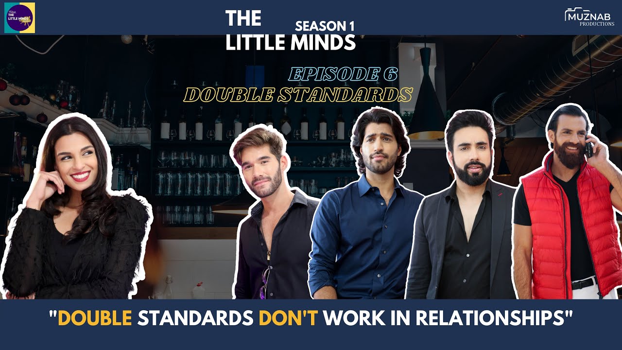 The Little Minds I Web series I S01 I EP6 I Double Standards FT.SARISH KHAN