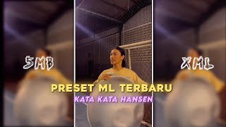 PRESET AM ML TERBARU KATA KATA HANSEN GW KESINI UNTUK MEMASAK KALIAN SEMUA VIRAL TIKTOK