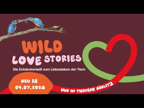 Ab 04.07.2026 nur im Tierpark Görlitz- die Entdeckerwelt zum Liebesleben der Tiere!