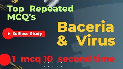 Bacteria and viruses mcqs | Bacteria mcqs | Virus mcqs | ETEA MDCAT virus and Bacteria
