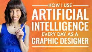 Ai Graphic Design How I Use Artificial Intelligence Every Day As A Graphic Designer