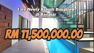 3sty Newly Rebuilt Modern Bungalow @Bangsar (EP40) Move in Condition