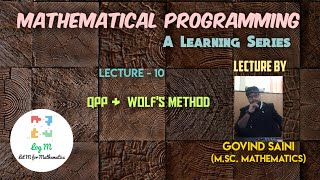 Mathematical Programmingą„¤ Lecture 10ą„¤ QPP & Wolf's Methodą„¤M.Sc.