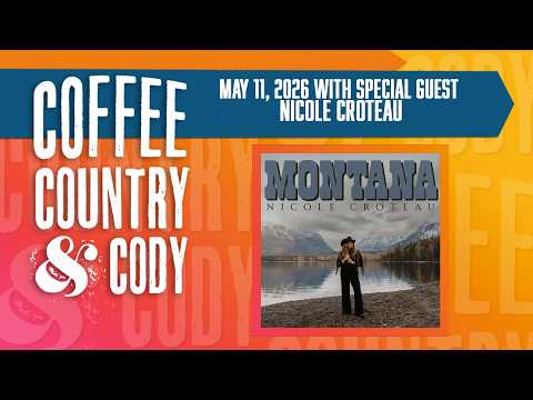 Coffee, Country & Cody: May 11, 2026 - Nicole Croteau