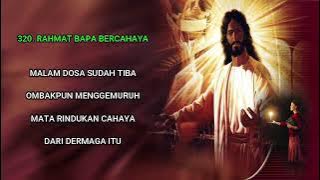 Download lagu LAGU SION NO. 320. RAHMAT BAPA BERCAHAYA - EDISI LENGKAP 525 (INSTRUMENT DAN LIRIK)