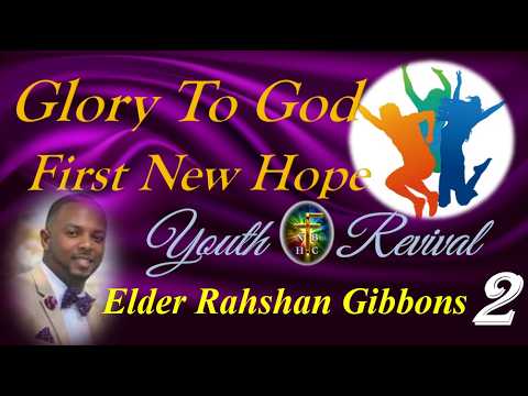 First New Hope Youth Revival: Elder Rahshan Gibbons