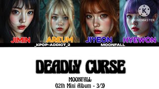 [AI GIRL GROUP] 12th Mini Album MOONFALL 'Deadly Curse' Lyrics (Color Coded Lyrics)
