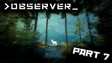 Observer Full Walkthrough Part 7 (No commentary)
