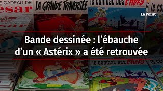 Bande dessinée : l’ébauche d’un « Astérix » a été retrouvée