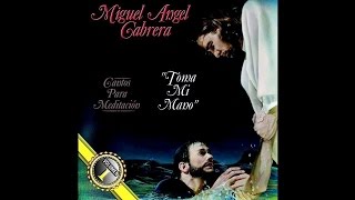 Video thumbnail of "Miguel Angel Cabrera - La Familia De La Cruz"