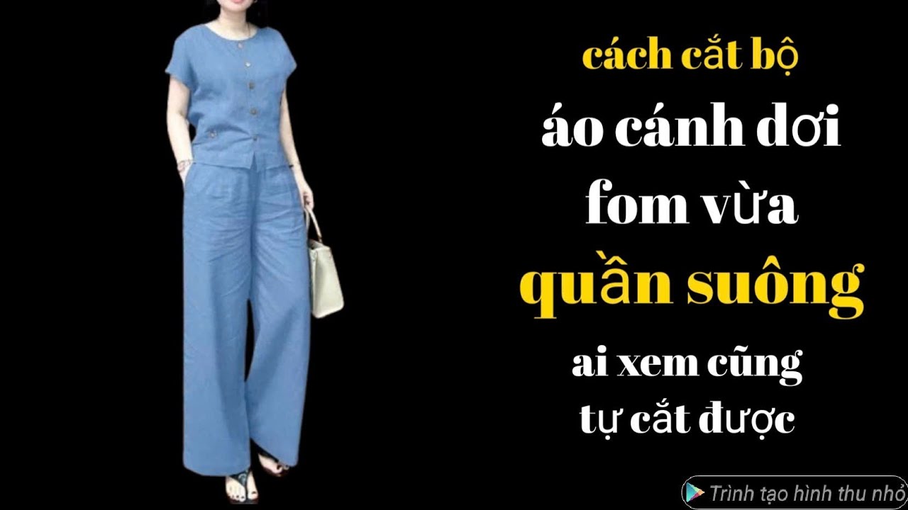 636✅ cách cắt bộ áo cánh dơi fom vừa quần suông cạp vừa công thức siêu dễ ai xem cũng tự cắt được