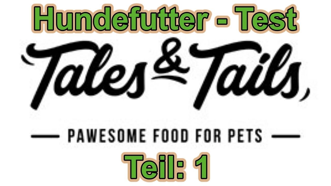 Tales Tails Hundefutter Wie Gut Ist Das Hundeernahrung Hundefutter Test Nature Trails Youtube