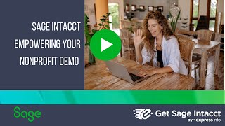 DEMO: Empowering Your Nonprofit - Why Sage Intacct & a Fixed Fee Approach Are Your Keys to Success