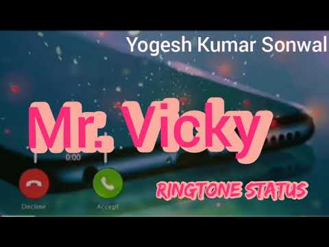 Vicky Name Ringtone Name Ringtone Yogesh Kumar Sonwal