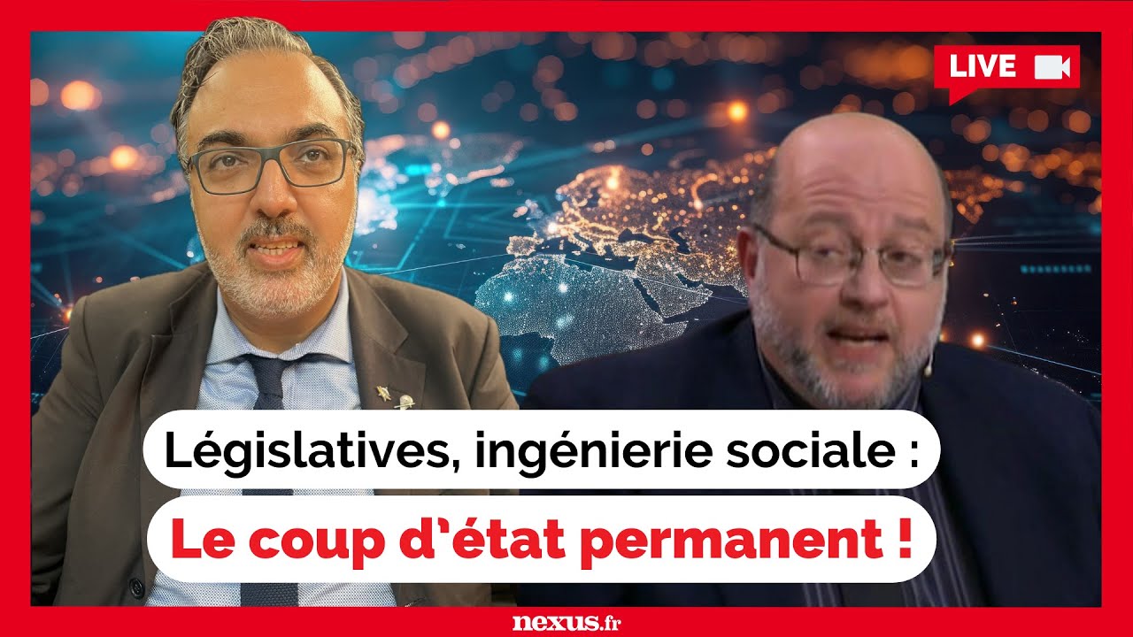 Législatives, ingénierie sociale : Le coup d'état permanent ! Avec