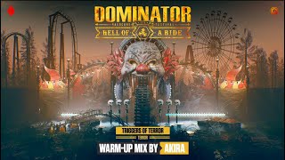 Dominator 2022 - Triggers or Terror | Warm-up mix by Akira